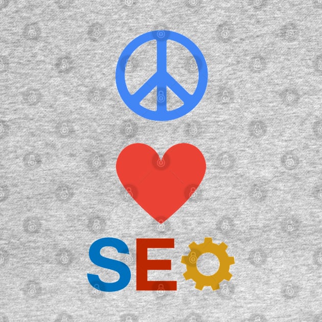 Peace Love SEO by allisoninwonderland